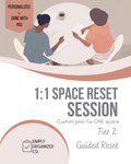 1 on 1 Organization Help For One Space: Tier 2 Guided Reset