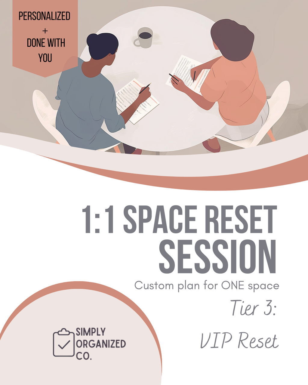 1 on 1 Organization Help For One Space: Tier 3 VIP Reset